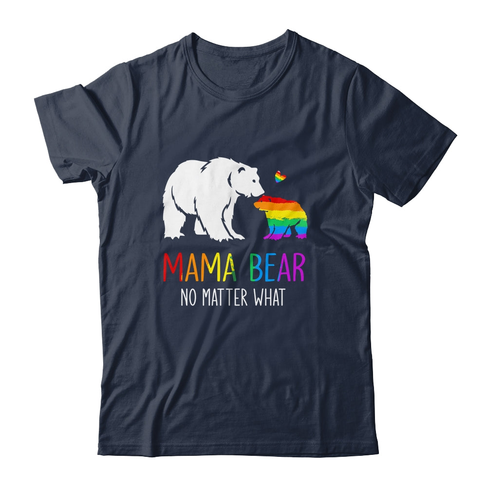 Proud Mom No Matter What LGBTQ LGBT Mom Pride Mama Bear Shirt & Tank Top | siriusteestore