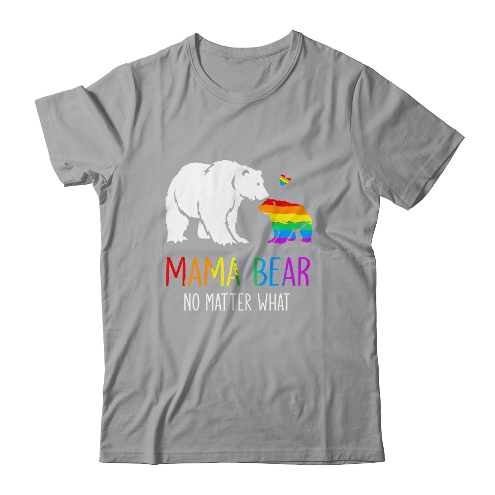 Proud Mom No Matter What LGBTQ LGBT Mom Pride Mama Bear Shirt & Tank Top | siriusteestore