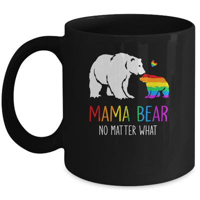 Proud Mom No Matter What LGBTQ LGBT Mom Pride Mama Bear Mug | siriusteestore