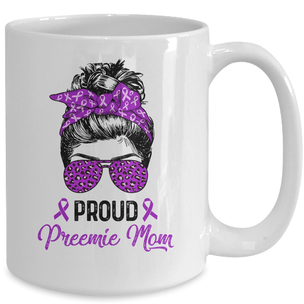 Proud Preemie Mom Messy Bun Women Prematurity Awareness Mug | siriusteestore