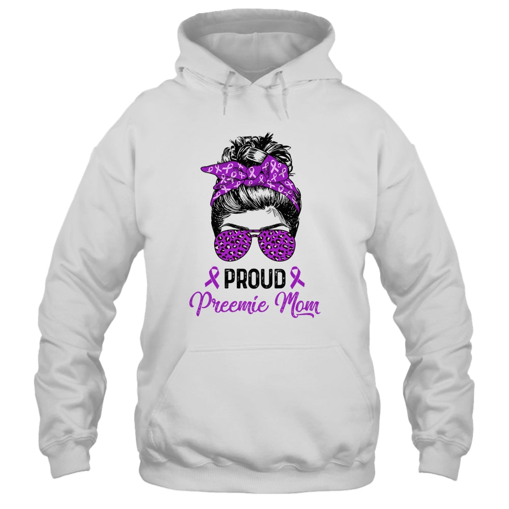 Proud Preemie Mom Messy Bun Women Prematurity Awareness Shirt & Hoodie | siriusteestore