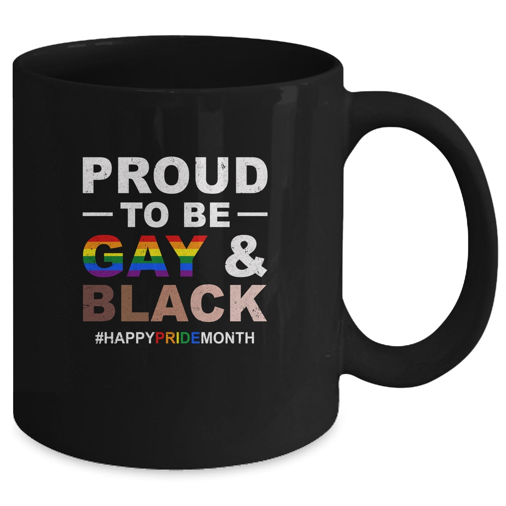 Proud To Be Gay And Black LGBT Pride Month Mug | siriusteestore