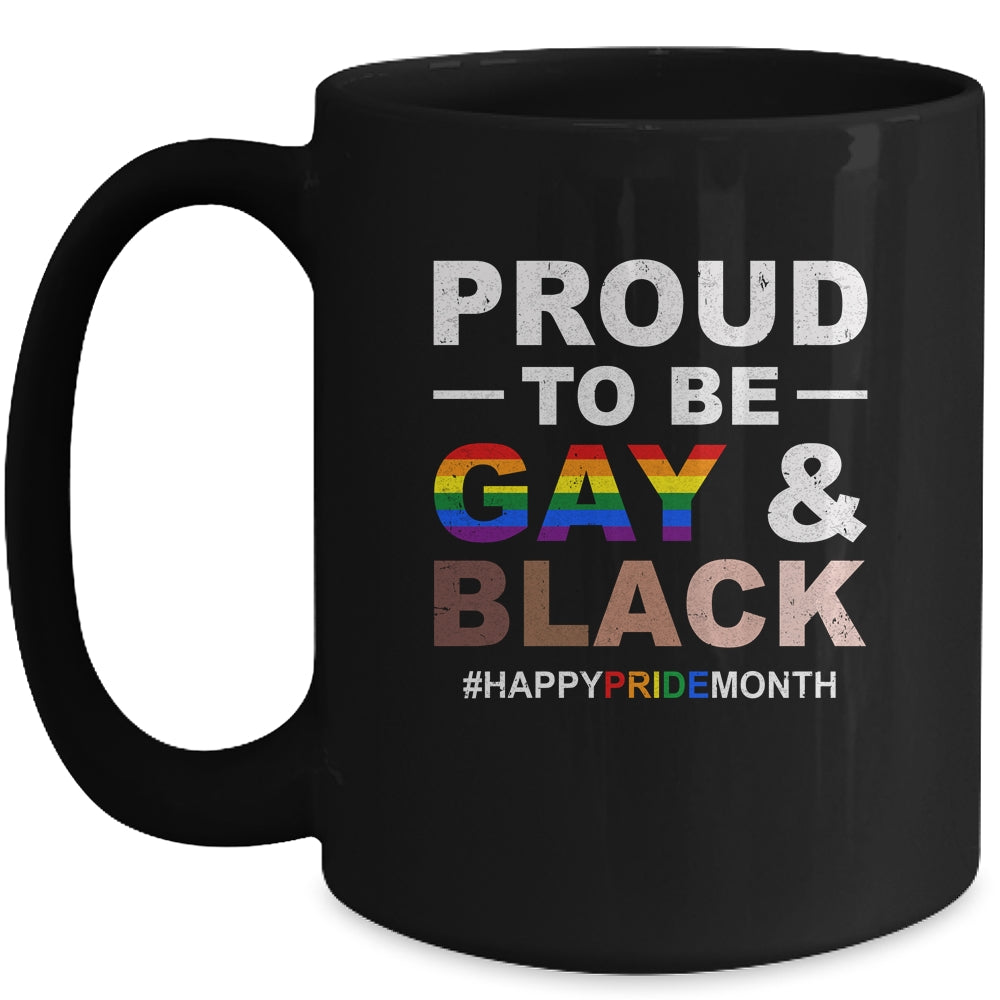 Proud To Be Gay And Black LGBT Pride Month Mug | siriusteestore