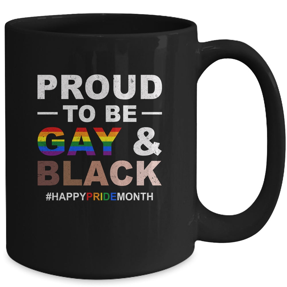Proud To Be Gay And Black LGBT Pride Month Mug | siriusteestore