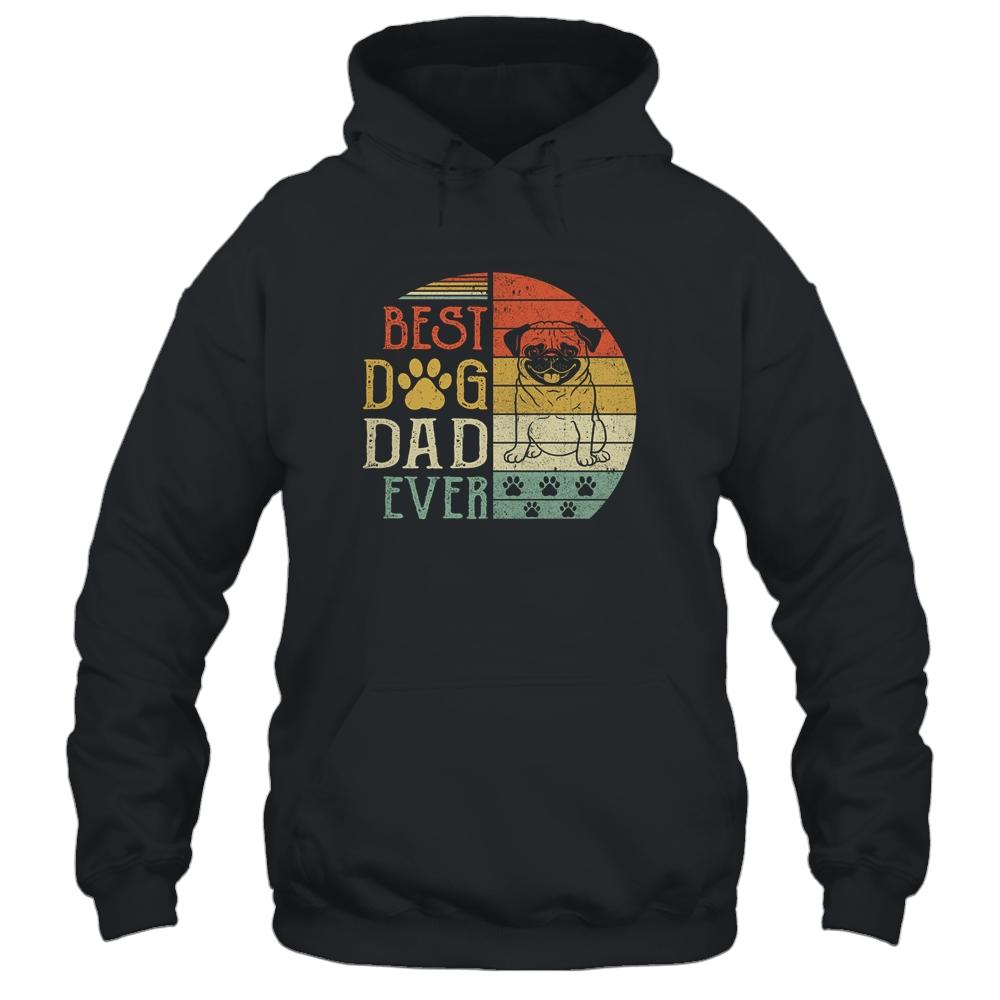 Pug Best Dog Dad Ever Vintage Father's Day Retro Shirt & Hoodie | Siriustee.com