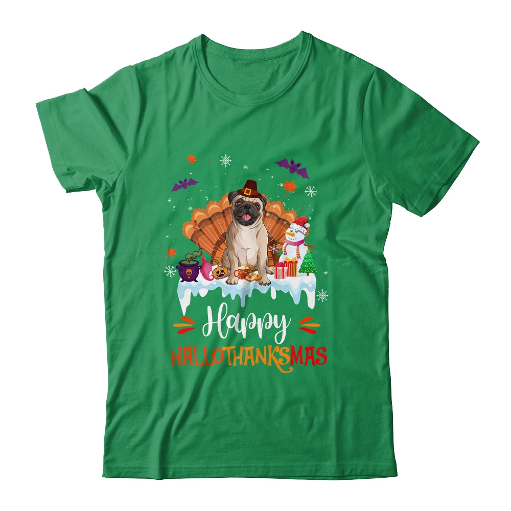 Pug Happy HalloThanksMas Halloween Thanksgiving Christmas Shirt & Sweatshirt | siriusteestore