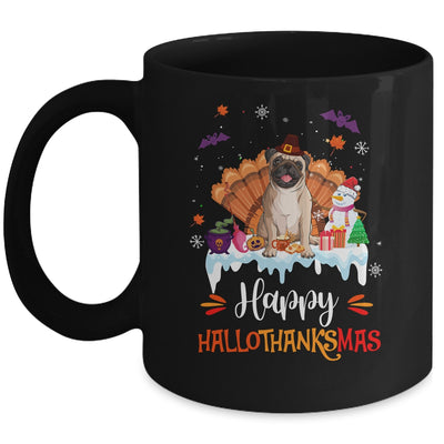 Pug Happy HalloThanksMas Halloween Thanksgiving Christmas Mug | siriusteestore