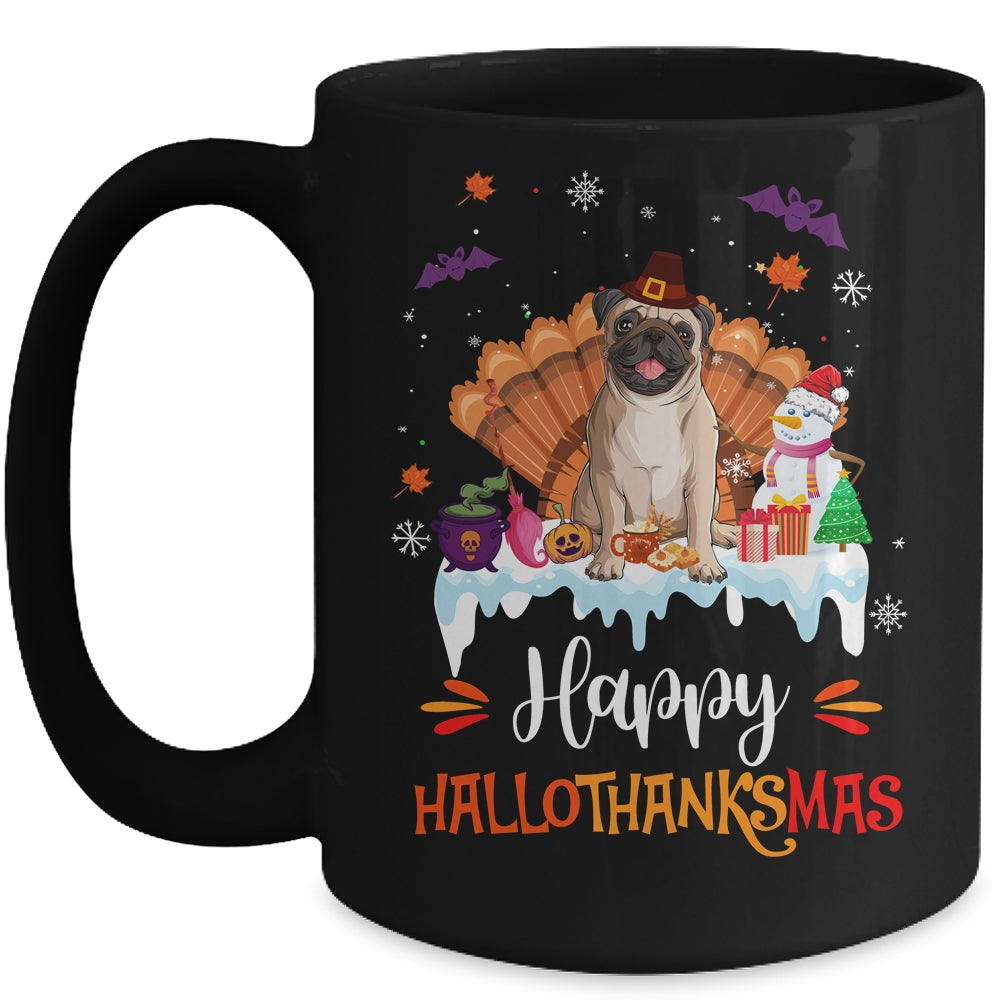 Pug Happy HalloThanksMas Halloween Thanksgiving Christmas Mug | siriusteestore
