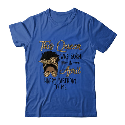 Queen Was Born In April Black Girl Birthday Mothers Day Shirt & Tank Top | siriusteestore
