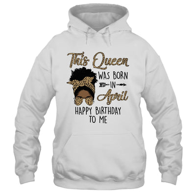 Queen Was Born In April Black Girl Birthday Mothers Day Shirt & Tank Top | siriusteestore