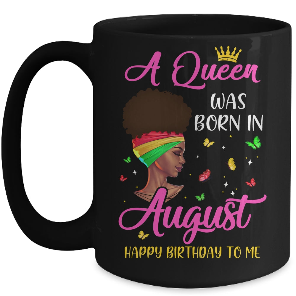 Queen Was Born In August Birthday Girl Black Women African Mug | siriusteestore