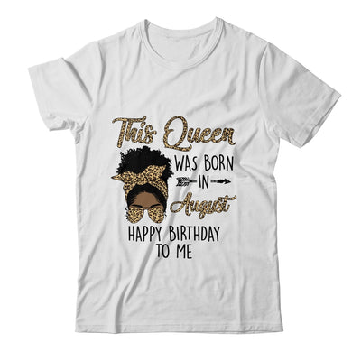 Queen Was Born In August Black Girl Birthday Mothers Day Shirt & Tank Top | siriusteestore