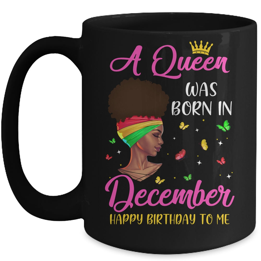 Queen Was Born In December Birthday Girl Black Women African Mug | siriusteestore