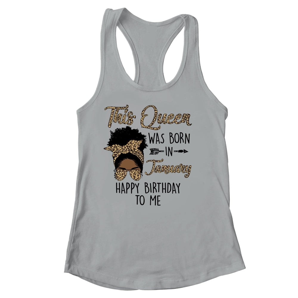 Queen Was Born In January Black Girl Birthday Mothers Day Shirt & Tank Top | siriusteestore