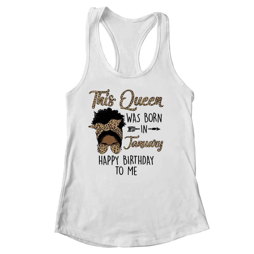 Queen Was Born In January Black Girl Birthday Mothers Day Shirt & Tank Top | siriusteestore