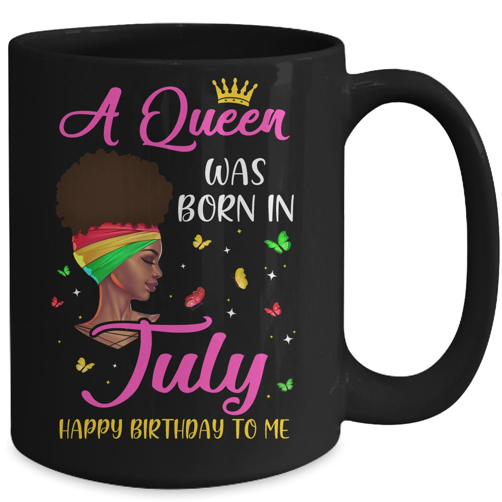 Queen Was Born In July Birthday Girl Black Women African Mug | siriusteestore