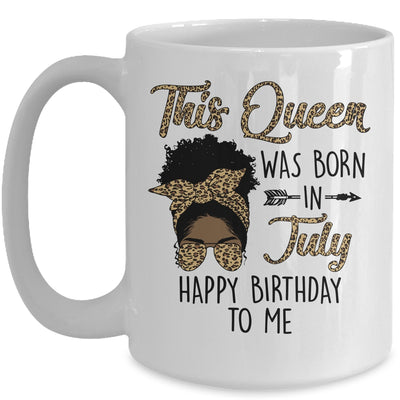Queen Was Born In July Black Girl Birthday Mothers Day Mug | siriusteestore