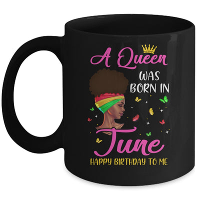 Queen Was Born In June Birthday Girl Black Women African Mug | siriusteestore