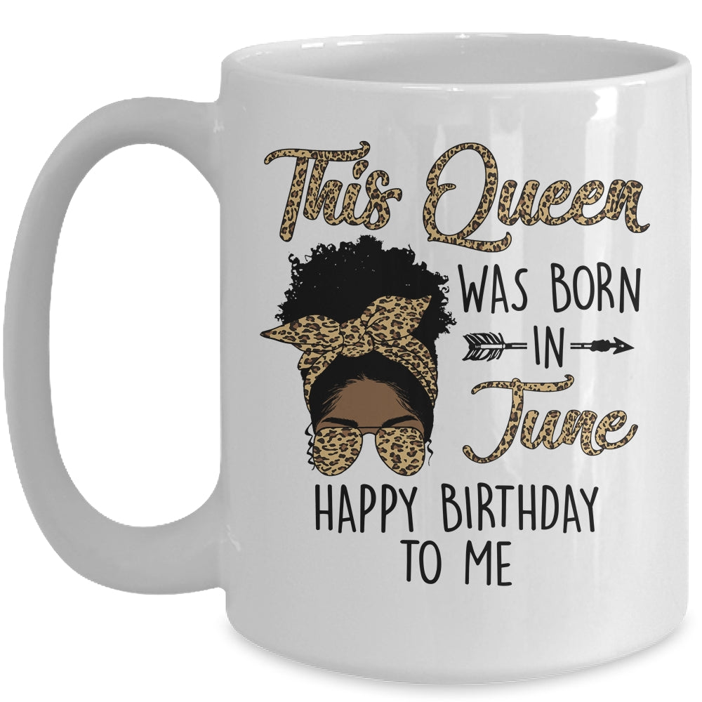 Queen Was Born In June Black Girl Birthday Mothers Day Mug | siriusteestore