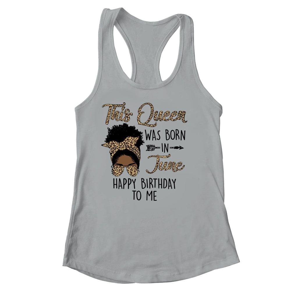 Queen Was Born In June Black Girl Birthday Mothers Day Shirt & Tank Top | siriusteestore
