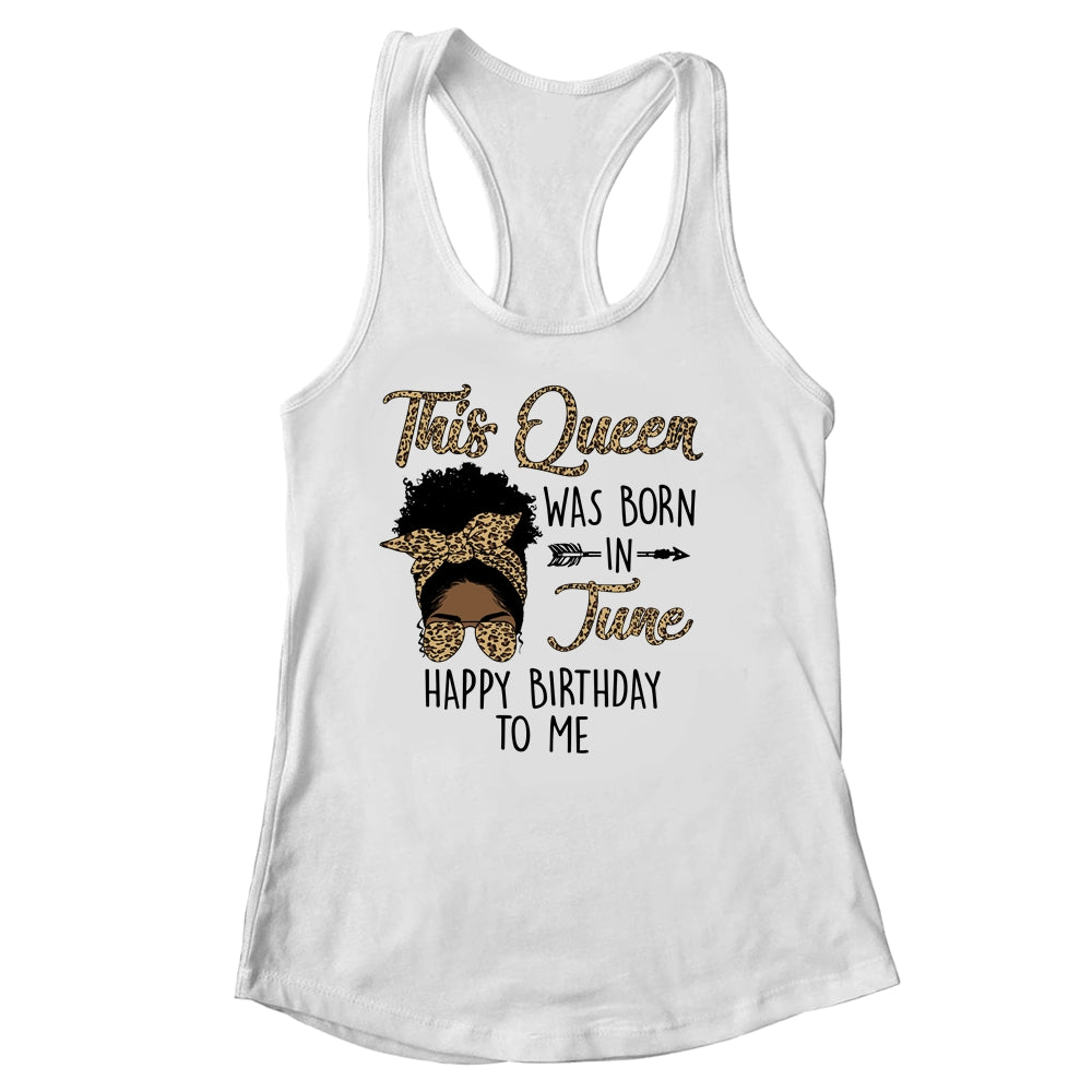 Queen Was Born In June Black Girl Birthday Mothers Day Shirt & Tank Top | siriusteestore