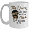 Queen Was Born In March Black Girl Birthday Mothers Day Mug | siriusteestore