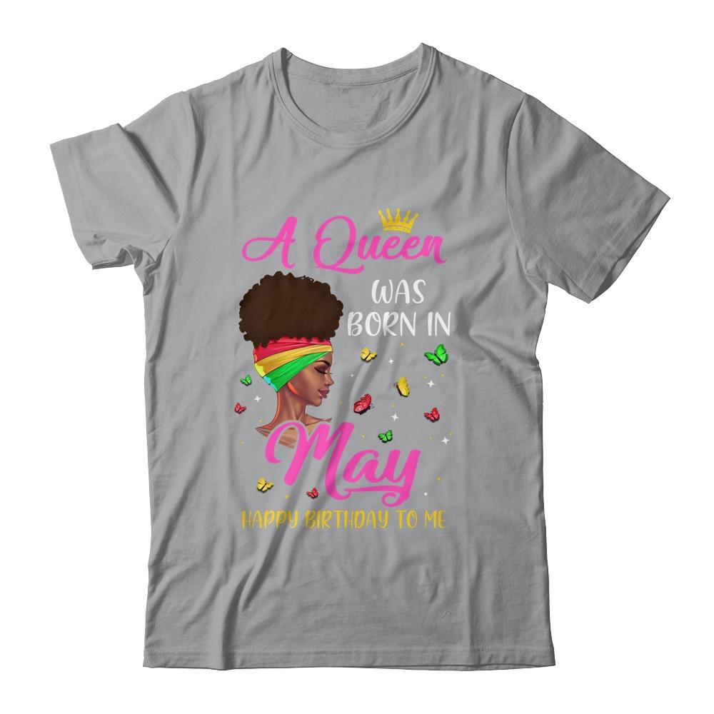 Queen Was Born In May Birthday Girl Black Women African Shirt & Tank Top | Siriustee.com