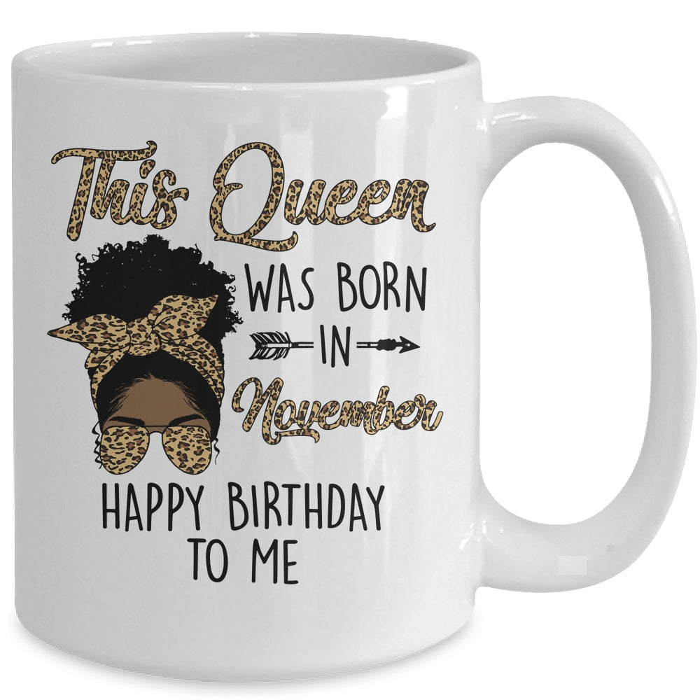 Queen Was Born In November Black Girl Birthday Mothers Day Mug | siriusteestore
