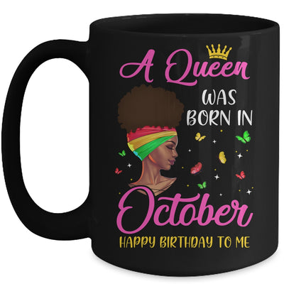 Queen Was Born In October Birthday Girl Black Women African Mug | siriusteestore