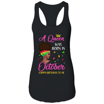 Queen Was Born In October Birthday Girl Black Women African Shirt & Tank Top | Siriustee.com