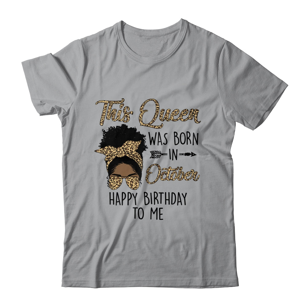 Queen Was Born In October Black Girl Birthday Mothers Day Shirt & Tank Top | siriusteestore