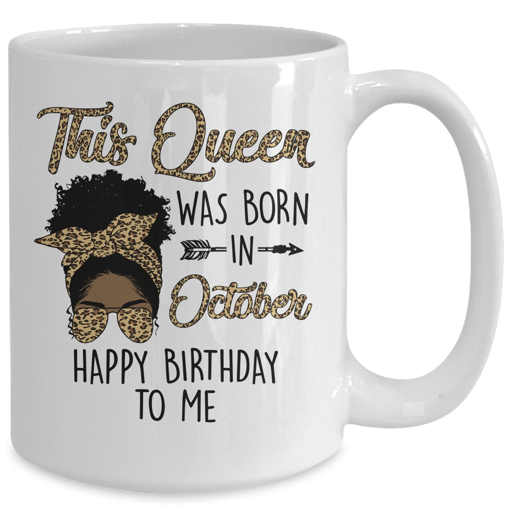 Queen Was Born In October Black Girl Birthday Mothers Day Mug | siriusteestore