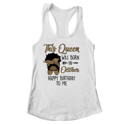 Queen Was Born In October Black Girl Birthday Mothers Day Shirt & Tank Top | siriusteestore