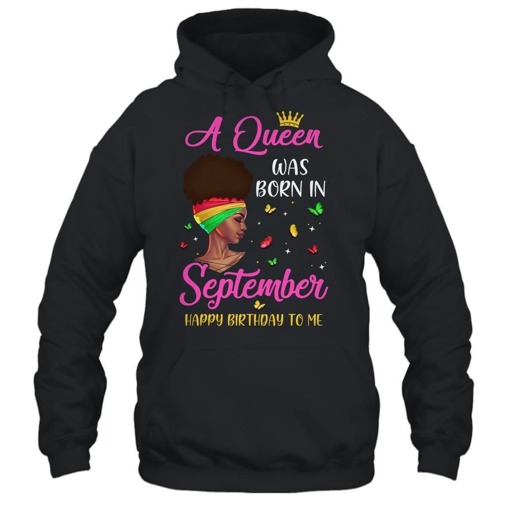 Queen Was Born In September Birthday Girl Black Women African Shirt & Tank Top | Siriustee.com
