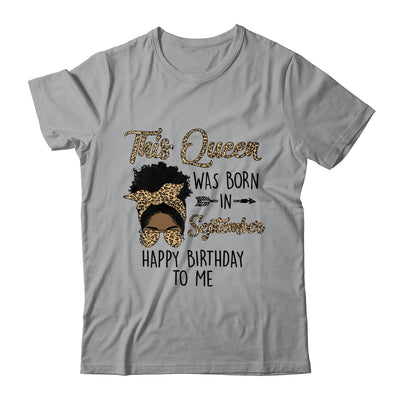 Queen Was Born In September Black Girl Birthday Mothers Day Shirt & Tank Top | siriusteestore