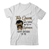Queen Was Born In September Black Girl Birthday Mothers Day Shirt & Tank Top | siriusteestore