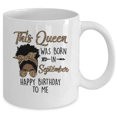 Queen Was Born In September Black Girl Birthday Mothers Day Mug | siriusteestore