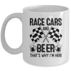 Race Cars And Beer That's Why I'm Here Funny Mug | siriusteestore