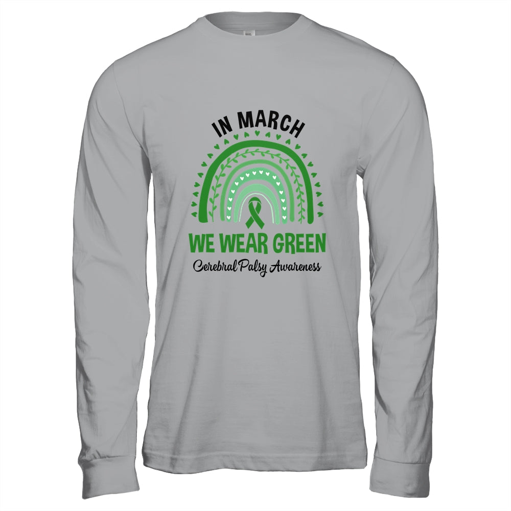 Rainbow In March We Wear Green Cerebral Palsy Awareness Shirt & Hoodie | siriusteestore