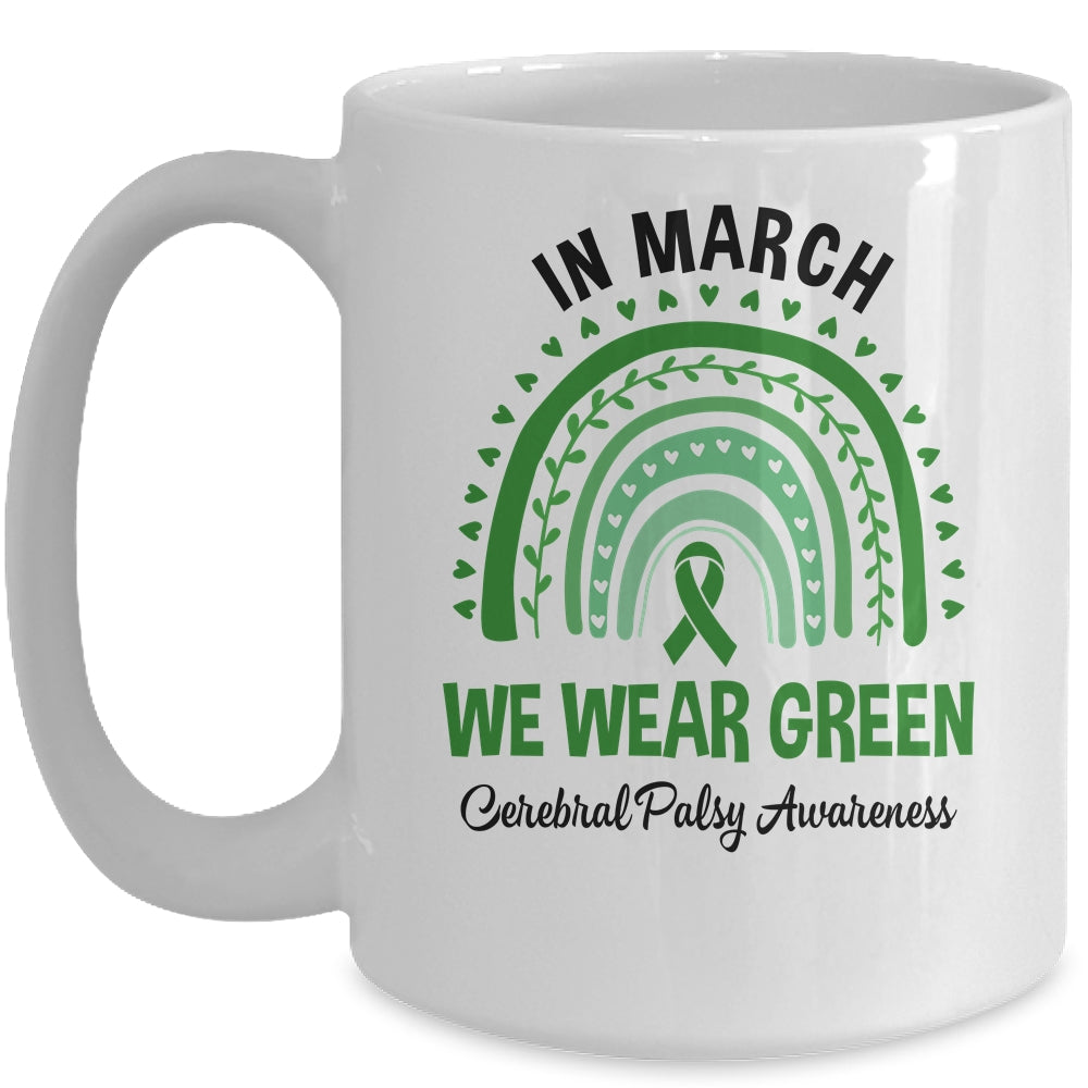 Rainbow In March We Wear Green Cerebral Palsy Awareness Mug | siriusteestore