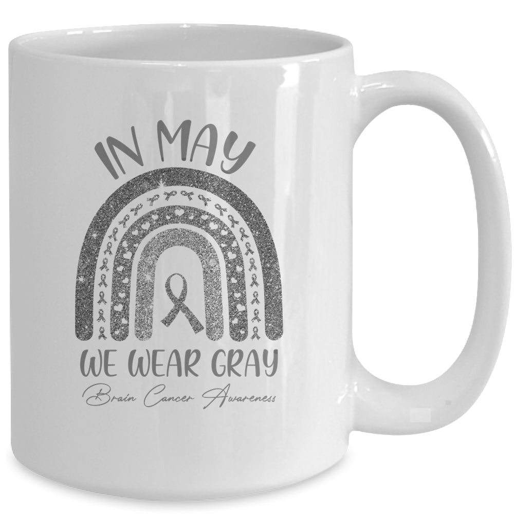 Rainbow In May We Wear Gray Brain Cancer Awareness Month Mug | siriusteestore