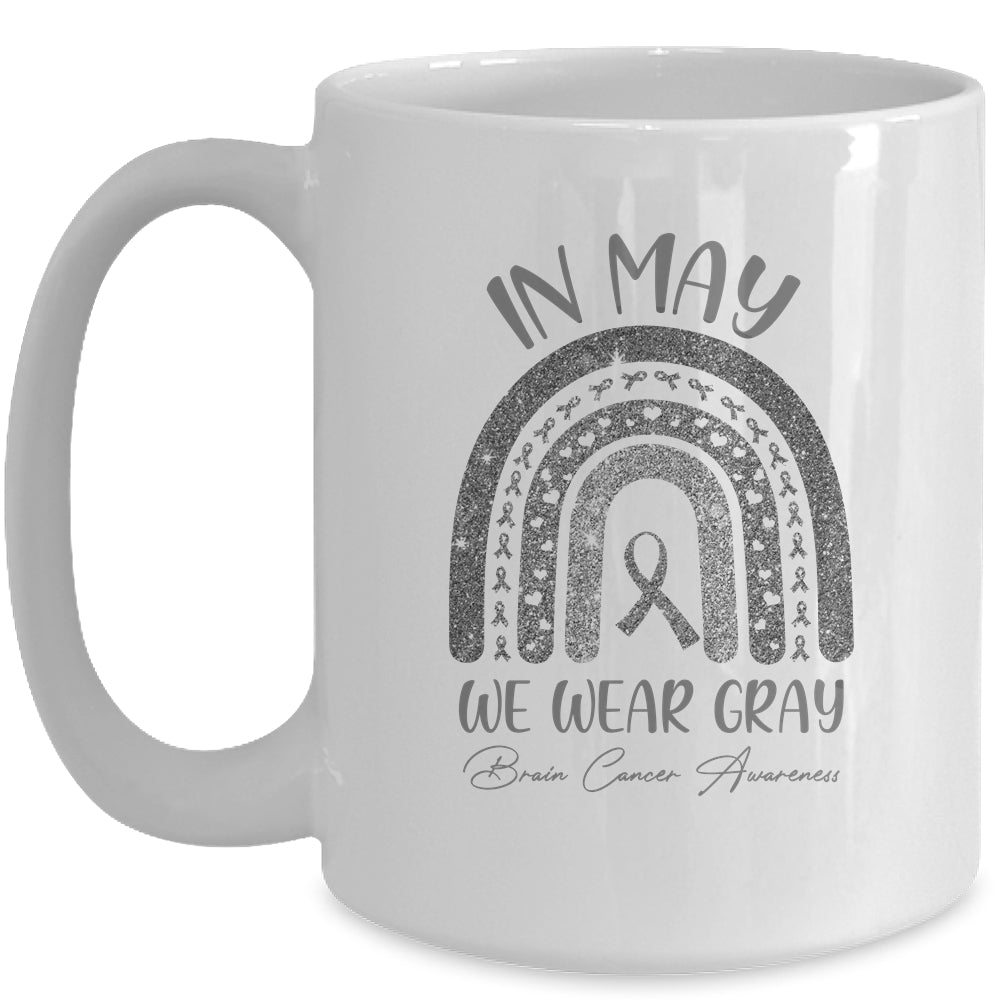 Rainbow In May We Wear Gray Brain Cancer Awareness Month Mug | siriusteestore