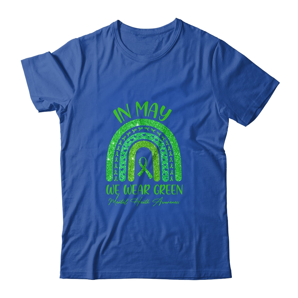 Rainbow In May We Wear Green Ribbon Mental Health Awareness Shirt & Hoodie | siriusteestore