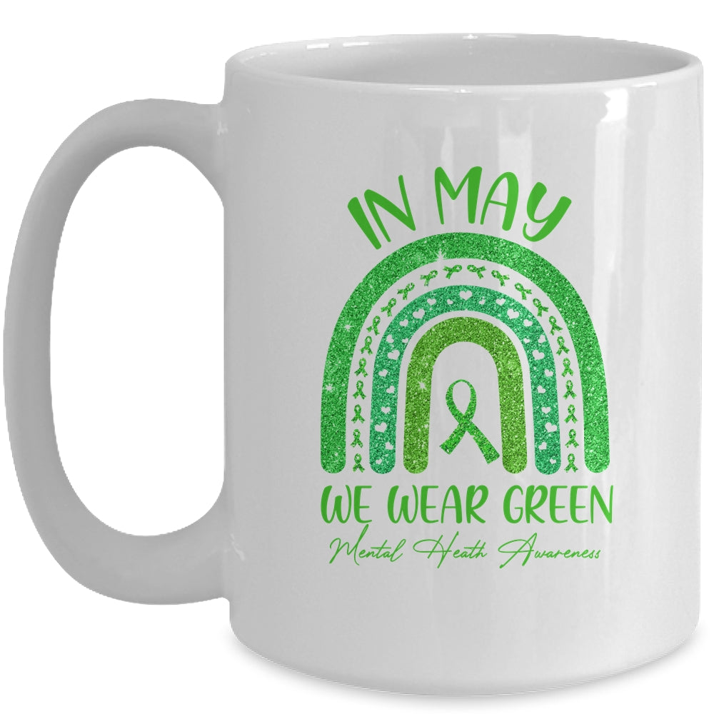 Rainbow In May We Wear Green Ribbon Mental Health Awareness Mug | siriusteestore