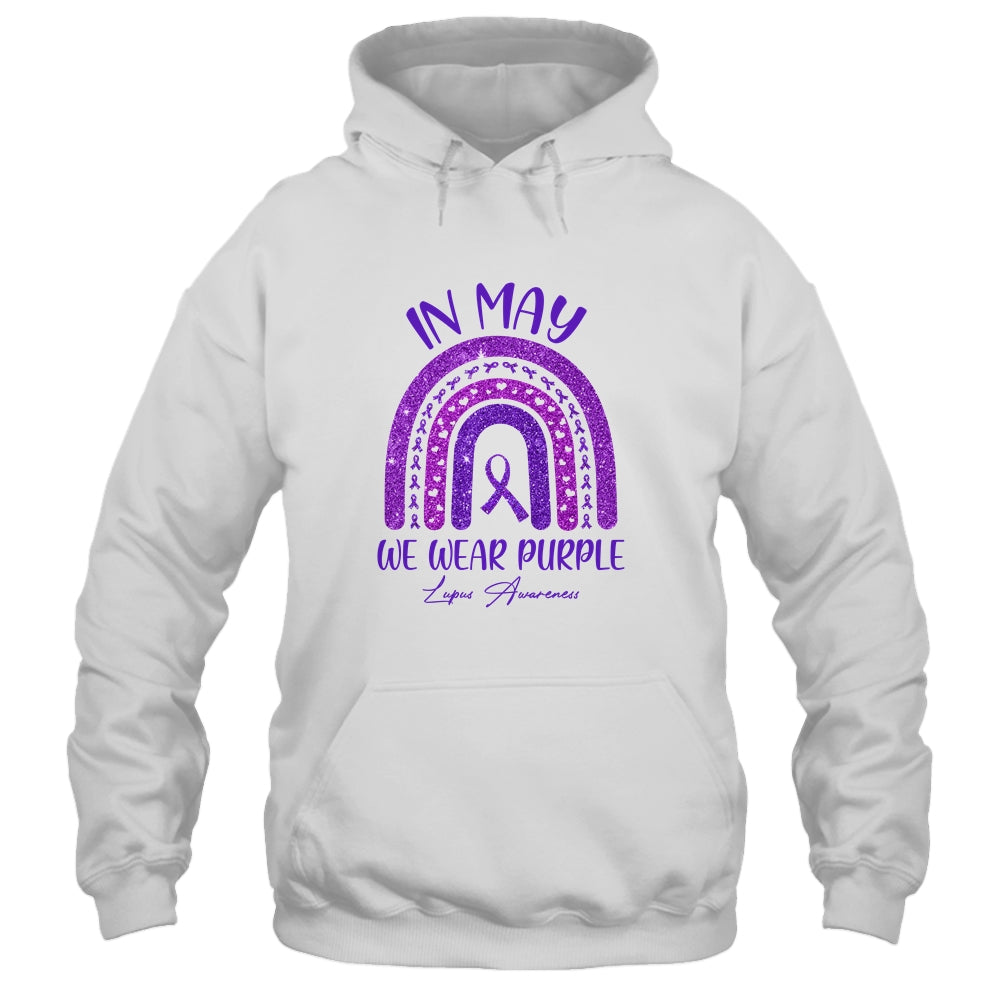Rainbow In May We Wear Purple Lupus Awareness Month Shirt & Hoodie | siriusteestore