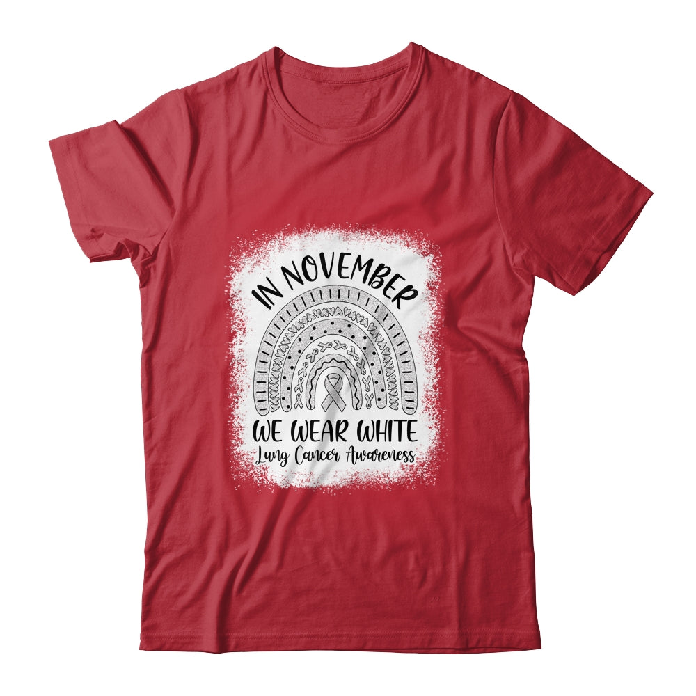 Rainbow In November We Wear White Lung Cancer Awareness Shirt & Hoodie | siriusteestore
