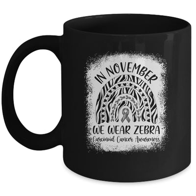 Rainbow In November We Wear Zebra Carcinoid Cancer Awareness Mug | siriusteestore