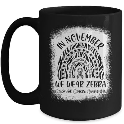 Rainbow In November We Wear Zebra Carcinoid Cancer Awareness Mug | siriusteestore