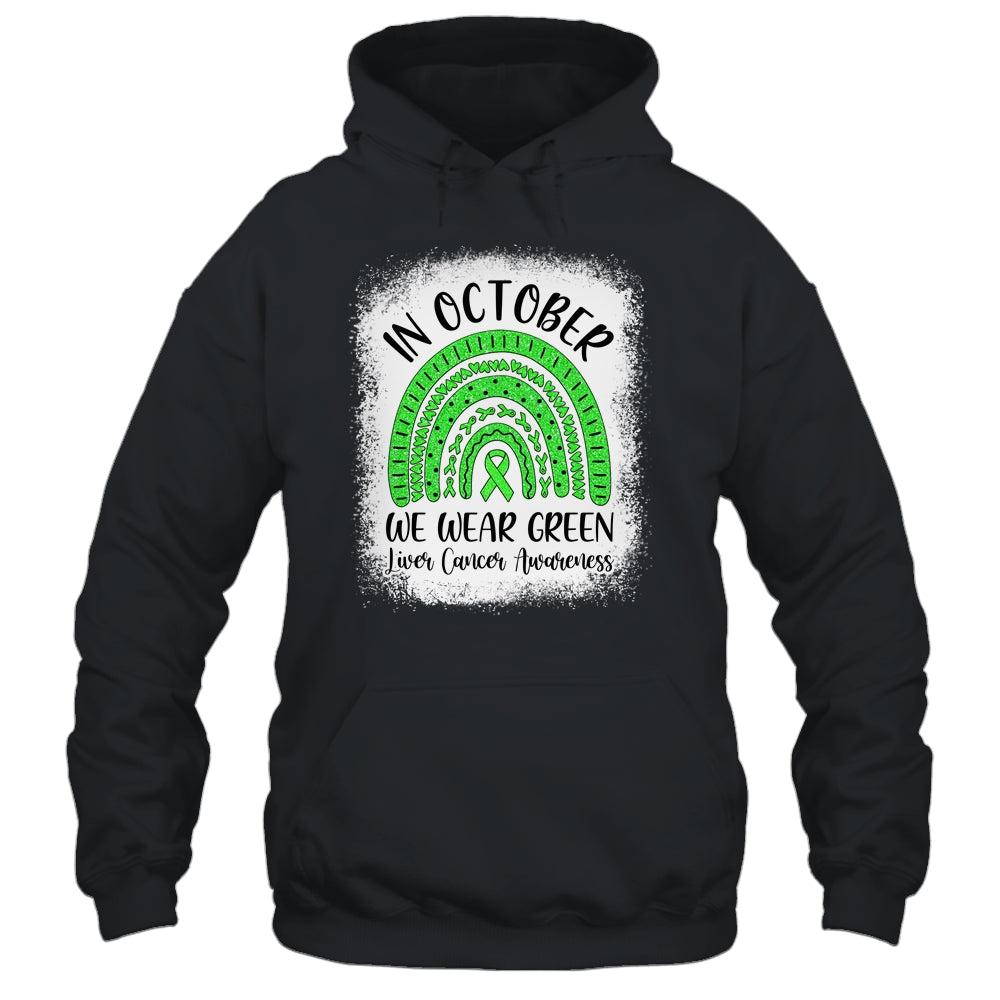 Rainbow In October We Wear Green Liver Cancer Awareness Shirt & Hoodie | siriusteestore