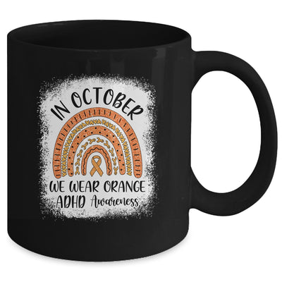 Rainbow In October We Wear Orange ADHD Awareness Mug | siriusteestore